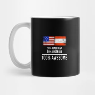 50% American 50% Austrian 100% Awesome - Gift for Austrian Heritage From Austria Mug